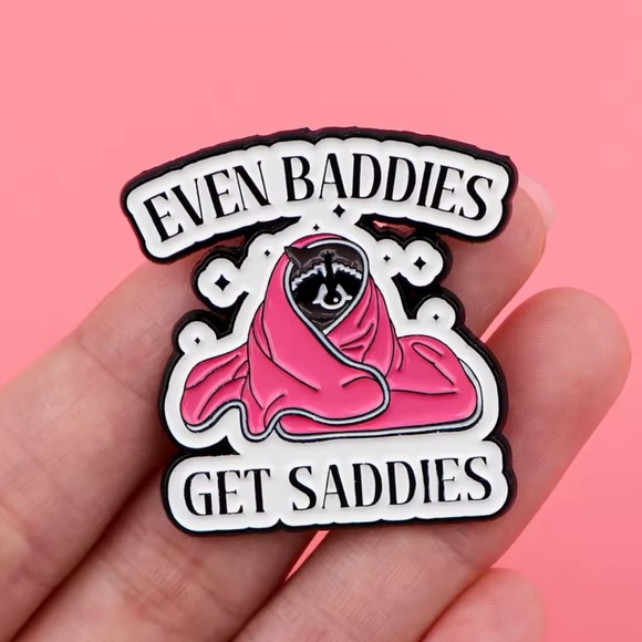 Even Baddies Get Saddies Enamel Pin - Raccoon Design for Mental Health Awareness - Picture 2 of 3